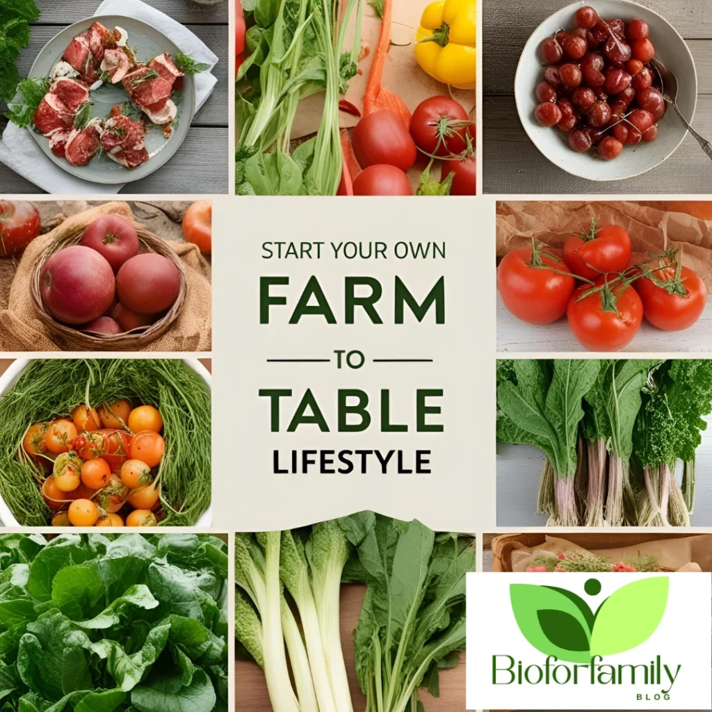 Farm-to-Table: How to Eat Healthier & Support Local Farms How to Start Your Own Farm-to-Table Lifestyle